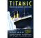 TITANIC - Ihre Zeit. Ihr Schicksal. Ihr Mythos.